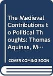 Cover of 'The Medieval Contribution To Political Thought' by Alexander Passerin d'Entrèves