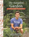 Cover of 'The Autopilot Garden' by Luke Marion