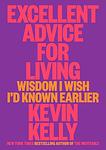 Cover of 'Excellent Advice For Living' by Kevin Kelly