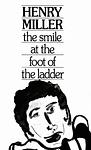 Cover of 'The Smile At The Foot Of The Ladder' by Henry Miller