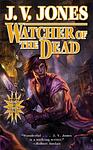 Cover of 'Watcher Of The Dead' by J.V. Jones