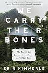 Cover of 'We Carry Their Bones' by Erin Kimmerle