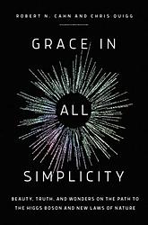 Cover of 'Grace In All Simplicity' by Chris Quigg, Robert Cahn