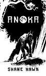 Cover of 'Anoka' by Shane Hawk