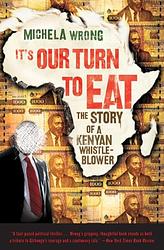 Cover of 'It's Our Turn To Eat' by Michela Wrong