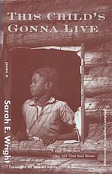 Cover of 'This Child's Gonna Live' by Sarah E. Wright