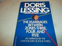 Cover of 'The Marriages Between Zones Three, Four, And Five' by Doris May Lessing