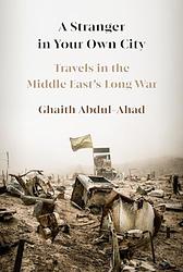 Cover of 'A Stranger In Your Own City' by Ghaith Abdul-Ahad