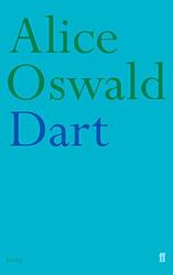 Cover of 'Dart' by Alice Oswald