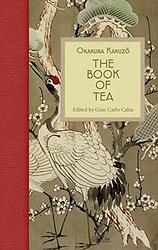 Cover of 'The Book Of Tea' by Kakuzō Okakura