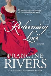 Cover of 'Redeeming Love' by Francine Rivers