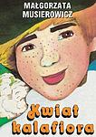 Cover of 'Kwiat Kalafiora' by Małgorzata Musierowicz
