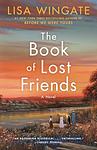 Cover of 'The Book Of Lost Friends' by Lisa Wingate