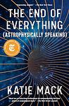 Cover of 'The End Of Everything' by Katie  Mack