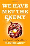 Cover of 'We Have Met The Enemy' by Daniel Akst