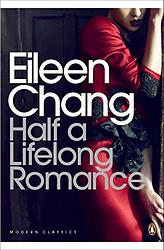 Cover of 'Half A Lifelong Romance' by Eileen Chang