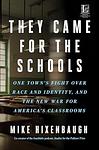 Cover of 'They Came For The Schools' by Mike Hixenbaugh