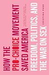 Cover of 'How The Pro Choice Movement Saved America' by Cristina Page