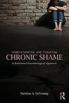 Cover of 'Understanding And Treating Chronic Shame' by Patricia A. DeYoung
