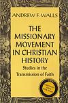 Cover of 'The Missionary Movement In Christian History' by Andrew Walls