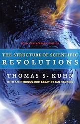 Cover of 'The Structure of Scientific Revolutions' by Thomas Kuhn