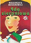 Cover of 'Ida Sierpniowa' by Małgorzata Musierowicz