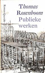 Cover of 'Publieke Werken' by Thomas Rosenboom