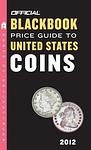 Cover of 'The Official Blackbook Price Guide To United States Coins 2012' by Thomas E. Hudgeons Jr.