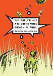 Cover of 'The Brief And Frightening Reign Of Phil' by George Saunders