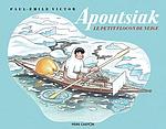 Cover of 'Apoutsiak, Le Petit Flocon De Neige' by Paul-Émile Victor