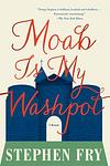 Cover of 'Moab Is My Washpot' by Stephen Fry