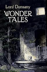 Cover of 'The Book Of Wonder' by Lord Dunsany