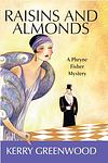 Cover of 'Raisins And Almonds' by Kerry Greenwood