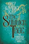 Cover of 'The Summer Tree' by Guy Gavriel Kay