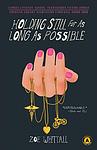 Cover of 'Holding Still For As Long As Possible' by Zoe Whittall