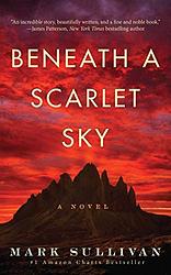 Cover of 'Beneath A Scarlet Sky' by Mark T. Sullivan