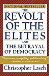 Cover of 'The Revolt Of The Elites And The Betrayal Of Democracy' by Christopher Lasch
