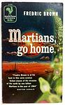 Cover of 'Martians, Go Home' by Fredric Brown