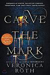 Cover of 'Carve The Mark' by Veronica Roth