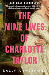 Cover of 'The Nine Lives Of Charlotte Taylor' by Sally Armstrong