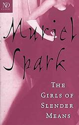 Cover of 'The Girls of Slender Means' by Muriel Spark