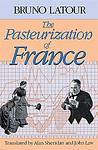 Cover of 'The Pasteurization Of France' by Bruno Latour