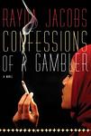 Cover of 'Confessions Of A Gambler' by Rayda Jacobs