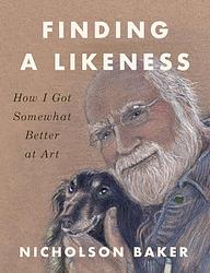 Cover of 'Finding A Likeness' by Nicholson Baker