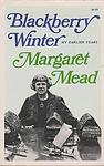 Cover of 'Blackberry Winter' by Margaret Mead