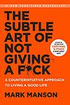 Cover of 'The Subtle Art Of Not Giving A F*Ck' by Mark Manson