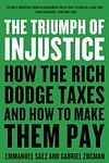 Cover of 'The Triumph Of Injustice' by Emmanuel Saez