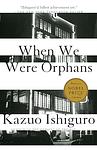 Cover of 'When We Were Orphans' by Kazuo Ishiguro
