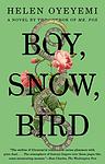 Cover of 'Boy, Snow, Bird' by Helen Oyeyemi