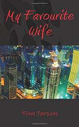 Cover of 'My Favourite Wife' by Tony Parsons
